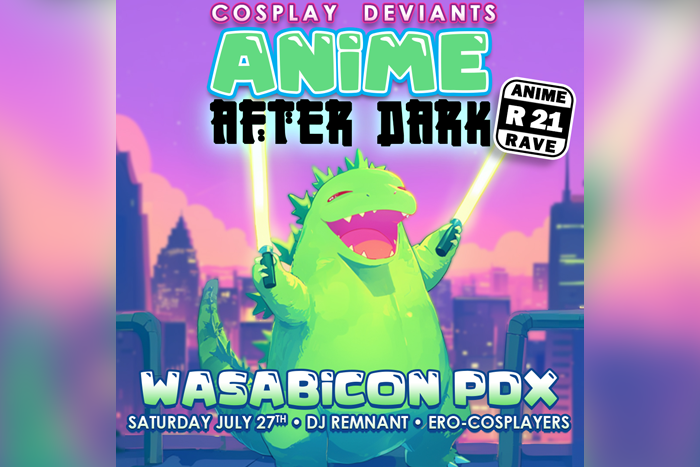 Cosplay Deviants: Anime After Dark (21+) After Party